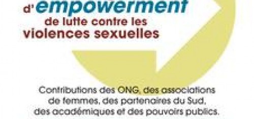 Séminaire international: « Analyse des stratégies d’empowerment de lutte contre les violences sexuelles : contributions des ONG, des associations de femmes, des partenaires du Sud, des universitaires 
